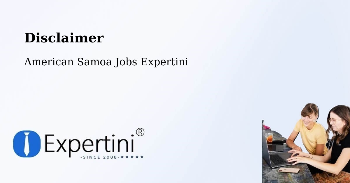 Disclaimer – American Samoa - American Samoa Jobs Expertini