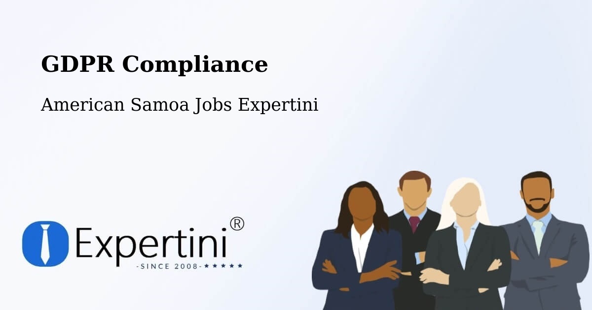 EU GDPR Compliance Statement – American Samoa - American Samoa Jobs Expertini