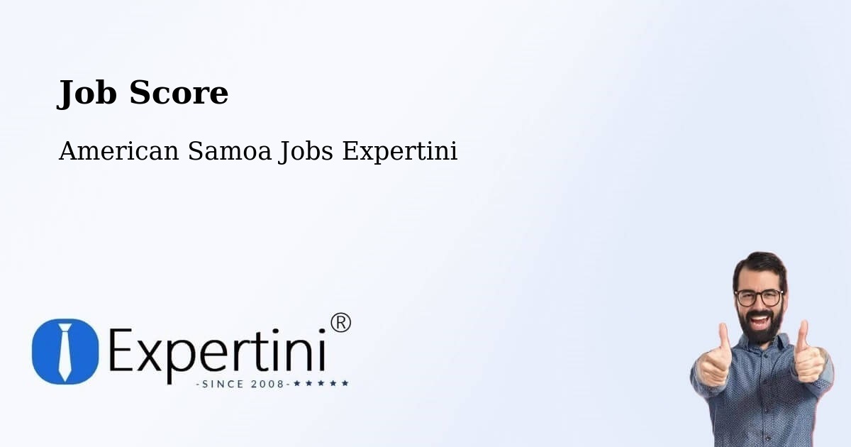 Job Score & Job Description Score Tool – American Samoa - American Samoa Jobs Expertini