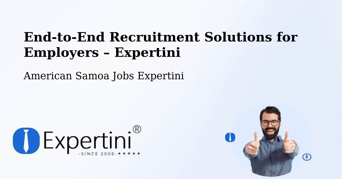 Recruitment Solutions for Employers – American Samoa - American Samoa Jobs Expertini