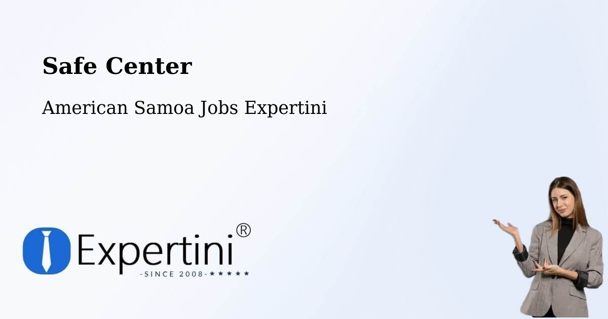 Safety Center – American Samoa - American Samoa Jobs Expertini