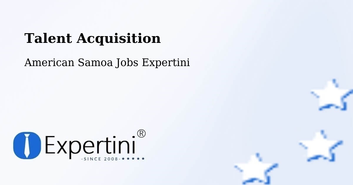 Post Jobs & Find Candidates in American Samoa – Talent Acquisition Solutions - American Samoa Jobs Expertini